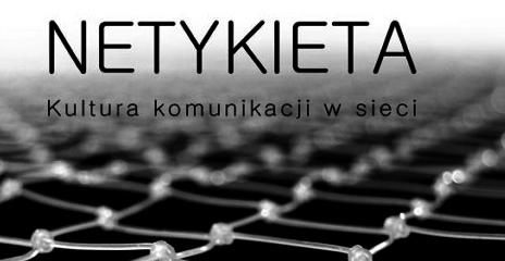 You are currently viewing Netykieta, czyli o kulturze w Internecie