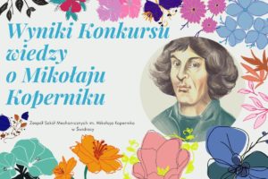 Wyniki konkursu o patronie szkoły Mikołaju Koperniku